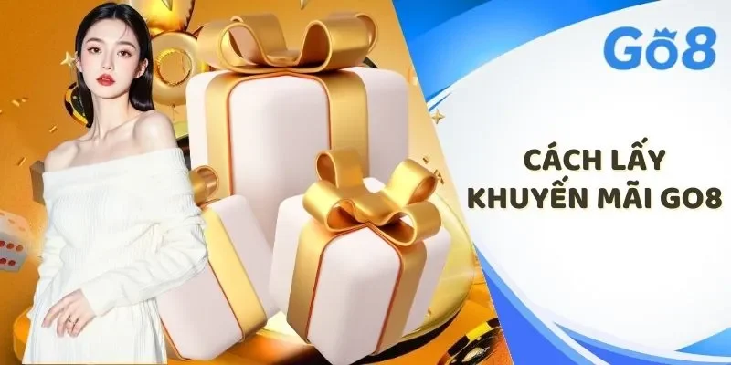 cách lấy khuyến mãi Go8
