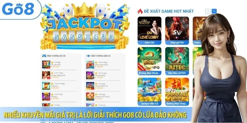 Nhiều khuyến mãi giá trị là lời giải thích Go8 có lừa đảo không